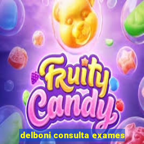 delboni consulta exames